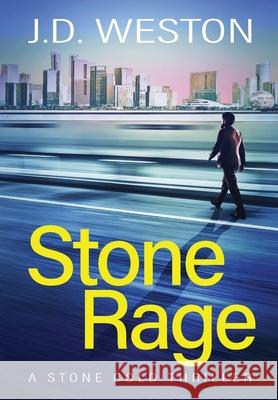 Stone Rage: A British Action Crime Thriller J. D. Weston 9781914270123 Weston Media Press - książka