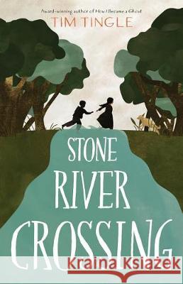 Stone River Crossing Tim Tingle 9781620148235 Tu Books - książka