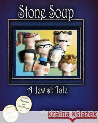 Stone Soup A Jewish Tale Cyr, Elezabeth Cameron 9781441447302 Createspace - książka