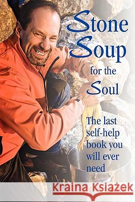 Stone Soup for the Soul Clark Pau 9781453522837 Xlibris Corporation - książka