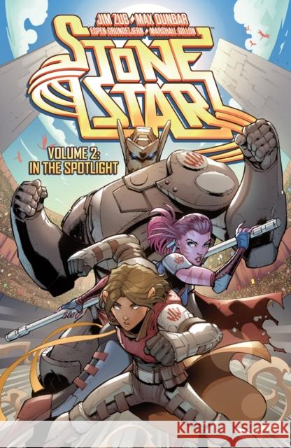 Stone Star Volume 2: In The Spotlight Max Dunbar 9781506733197 Dark Horse Comics,U.S. - książka