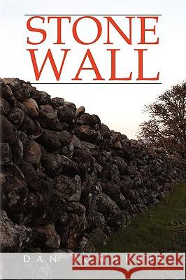 Stone Wall Dan Romarris 9781441510365 Xlibris Corporation - książka