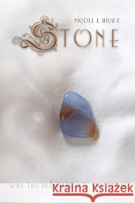 Stone: Why the Princess Ate the Stone Nicole B. Hicks 9781522747192 Createspace Independent Publishing Platform - książka