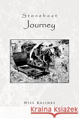 Stoneboat Journey Will Kalinke 9781426949609 Trafford Publishing - książka