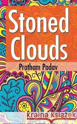 Stoned Clouds Pratham Padav 9781482858143 Partridge India - książka