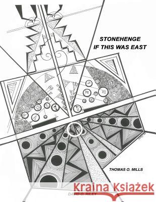 Stonehenge - If This Was East Thomas O. Mills 9781502757722 Createspace - książka