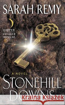 Stonehill Downs Sarah Remy 9780062383433 Harper Voyager Impulse - książka