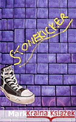 Stonekicker Mark Romanow 9781460950722 Createspace - książka