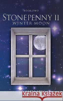 StonePenny II: Winter Moon Sidney, Sj 9781525533563 FriesenPress - książka