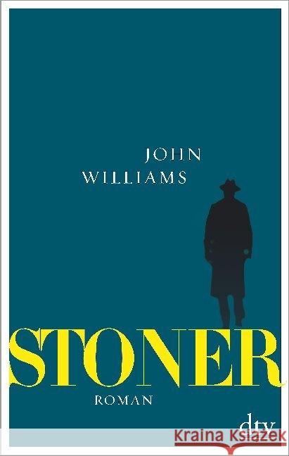 Stoner : Mit einem umfangreichen Anhang zu Leben und Werk. Roman Williams, John 9783423282093 DTV - książka