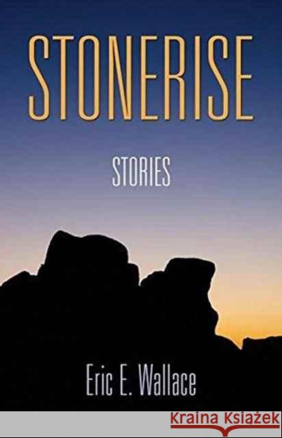Stonerise Eric E. Wallace 9781634917339 Booklocker.com - książka