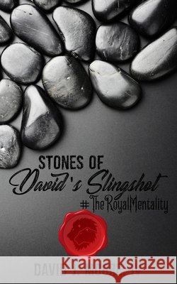 Stones of David's Slingshot: #TheRoyalMentality Moore IV, David J. 9798621992088 Independently Published - książka