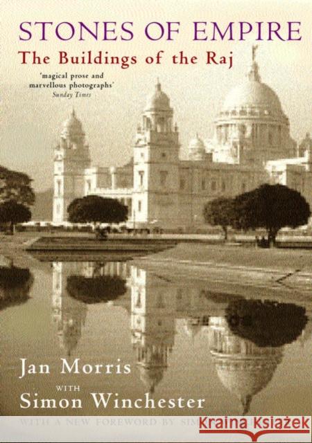 Stones of Empire: The Buildings of the Raj Morris, Jan 9780192805966 OXFORD UNIVERSITY PRESS - książka