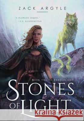 Stones of Light Zack Argyle 9781734601152 Zack Argyle - książka