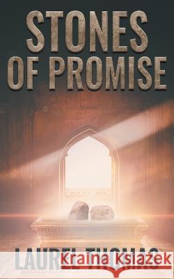 Stones of Promise Laurel Thomas 9781509247240 Wild Rose Press - książka