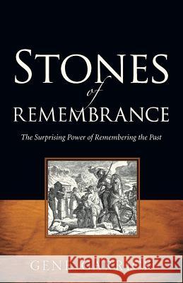 Stones of Rememberance Gene Garrick 9781600347689 Xulon Press - książka
