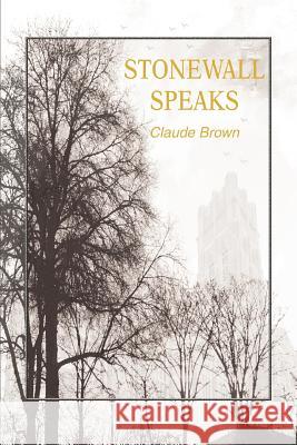 Stonewall Speaks Claude Brown 9780595344796 iUniverse - książka