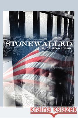 Stonewalled William Rybolt 9781412093941 Trafford Publishing - książka