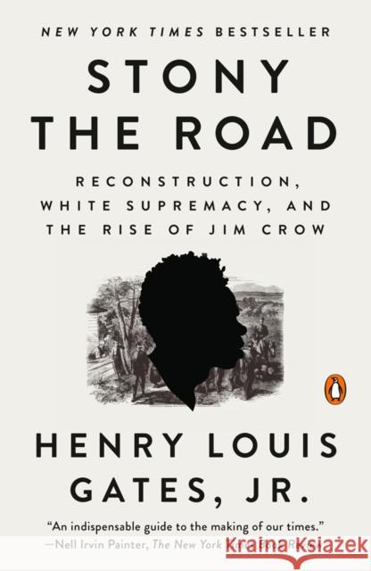 Stony the Road: Reconstruction, White Supremacy, and the Rise of Jim Crow Henry Louis Gates 9780525559559 Penguin Putnam Inc - książka