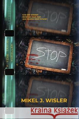 Stop Mikel J. Wisler 9781952375101 Dnm Publishing, LLC - książka