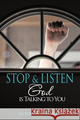 Stop & Listen: God is Talking to You Stephen, Pastor Emile 9781477271315 Authorhouse - książka