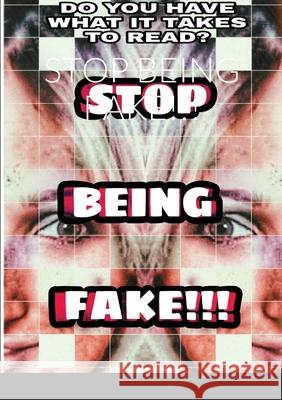 Stop Being Fake!!! Carla Frederico 9781716073281 Lulu.com - książka