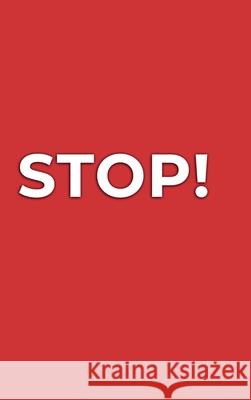 Stop!: break free from the hamster wheel of life Otto Yazar Janne Honkonen Janne Honkonen 9781447663836 Lulu.com - książka