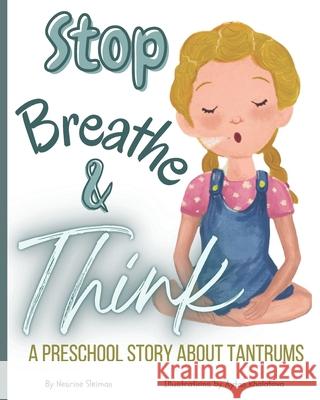 Stop! Breathe! and Think! Nesrine Ahmad Sleiman, Aytan Khalafova 9781093774740 Independently Published - książka