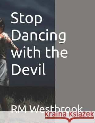 Stop Dancing with the Devil Westbrook, Rm 9798268025859 Independently Published - książka