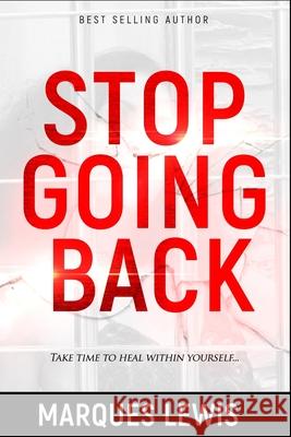 Stop Going Back Marques Lewis 9798663464277 Independently Published - książka