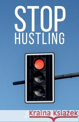 Stop Hustling Eric Martin 9798223323983 Fiel LLC - książka