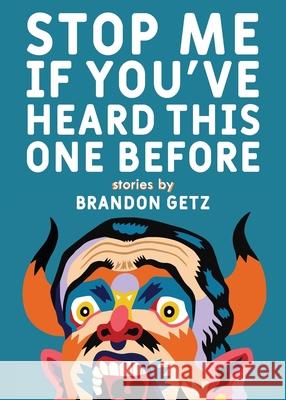 Stop Me If You've Heard This One Before Brandon Getz 9781989305133 Six Gallery Press - książka