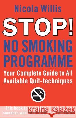 Stop! No Smoking Programme Nicola Willis 9780091947910 Ebury Publishing - książka