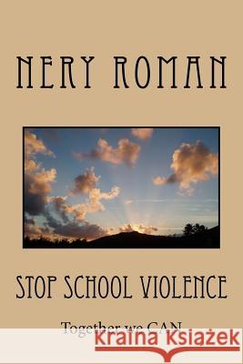 STOP School Violence Nery Roman 9781724545374 Createspace Independent Publishing Platform - książka