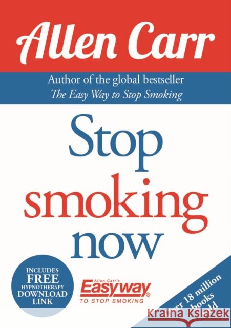 Stop Smoking Now Allen Carr 9781848373730  - książka