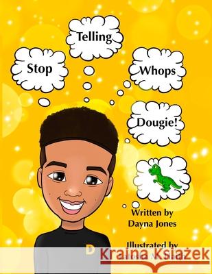 Stop Telling Whops Dougie! Dayna Jones Latosha M. Haith 9781087923260 Dayna Jones - książka