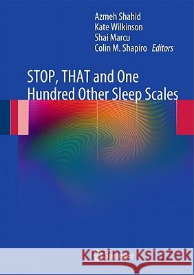 Stop, That and One Hundred Other Sleep Scales Shahid, Azmeh 9781441998927 Not Avail - książka