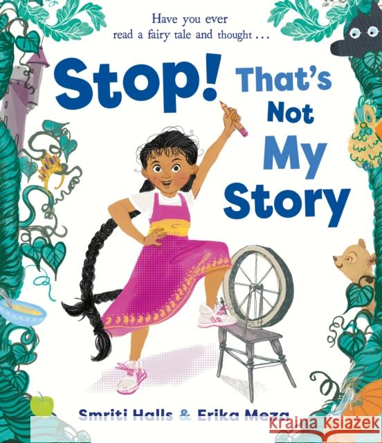 Stop! That's Not My Story! Smriti Halls 9781471193224 Simon & Schuster Ltd - książka