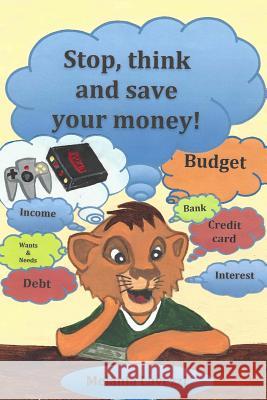 Stop, think and save your money! Lavezzi, Melania 9781533349231 Createspace Independent Publishing Platform - książka