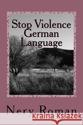 Stop Violence German Language Nery Roman 9781725895133 Createspace Independent Publishing Platform - książka