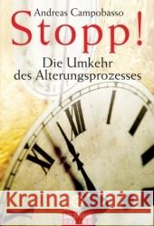 Stopp! Die Umkehr des Alterungsprozesses Campobasso, Andreas    9783442218585 Goldmann - książka