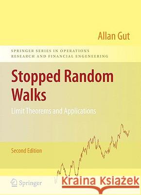 Stopped Random Walks: Limit Theorems and Applications Gut, Allan 9780387878348 Springer - książka