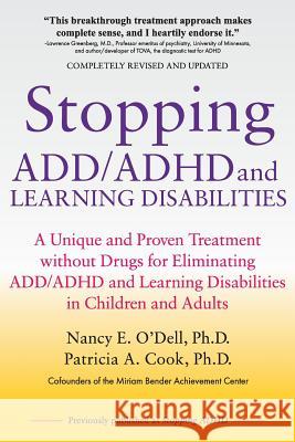 Stopping ADD/ADHD and Learning Disabilities: A Unique and Proven Treatment without Drugs for Eliminating ADD/ADHD and Learning Disabilities in Childre Cook Ph. D., Patricia a. 9781987537017 Createspace Independent Publishing Platform - książka