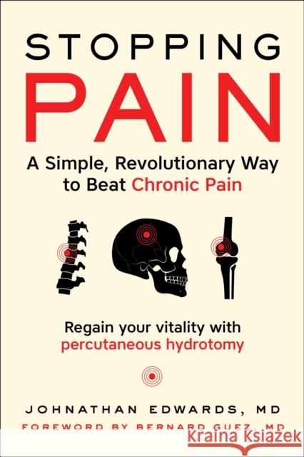 Stopping Pain: A Simple, Revolutionary Way to Beat Chronic Pain Johnathan, MD Edwards 9781510783423 Skyhorse Publishing - książka