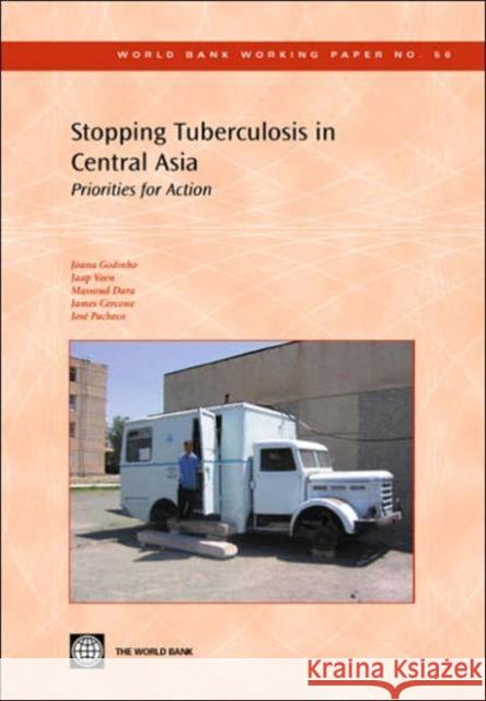 Stopping Tuberculosis in Central Asia: Priorities for Action Godinho, Joana 9780821362761 World Bank Publications - książka