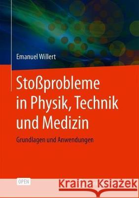 Stoßprobleme in Physik, Technik Und Medizin: Grundlagen Und Anwendungen Willert, Emanuel 9783662602959 Springer - książka