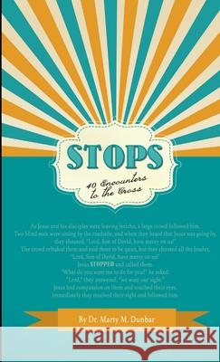 STOPS Lenten Devo Marty Dunbar 9780615962450 Marvin United Methodist Church - książka