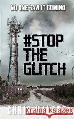 #stoptheglitch Chris Malone 9781916212657 Burton Mayers Books - książka