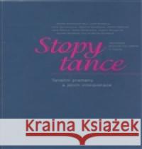 Stopy tance Dorota Gremlicová 9788073311186 Akademie múzických umění - książka