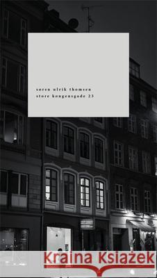 Store Kongensgade 23 Soren Ulrik Thomsen 9781967751105 Eris - książka